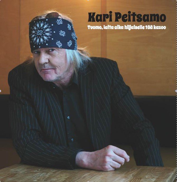 Kari Peitsamo: Tuomo, Laita Aika Hiljaiselle Tää Kazoo (LP)