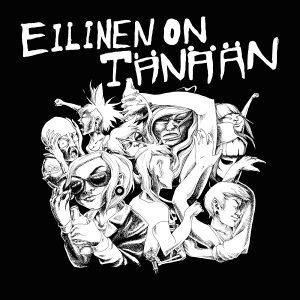 Various Artists: Eilinen on tänään (CD)