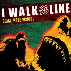 I Walk The Line: Black Wave Rising (CD)