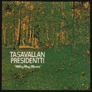 Tasavallan Presidentti: Milky Way Moses (gold LP)