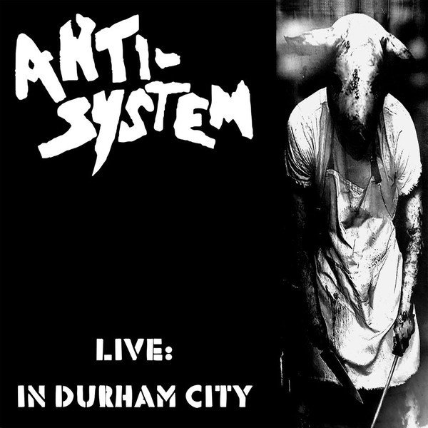Anti-System: Live In Durham City (LP)