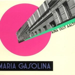 Maria Gasolina: Aina uusi aalto (CD)