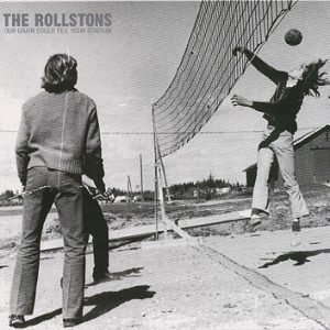 The Rollstons: Our grain will fill your stadium (CD)