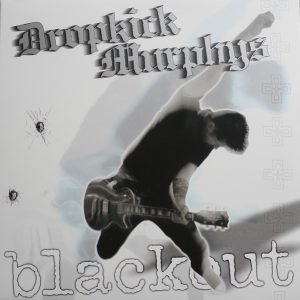 Dropkick Murphys: Blackout (LP)