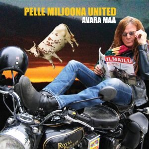 Pelle Miljoona United: Avara maa (CD)