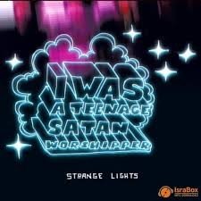 I Was A Teenage Satan Worshipper: Strange Lights (CD)