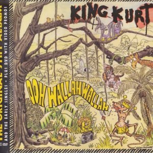 King Kurt: Ooh Wallah Wallah (CD+DVD)
