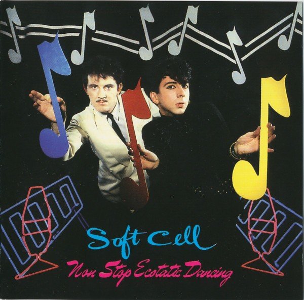 Soft Cell: Non Stop Ecstatic Dancing (CD)