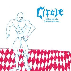 Circle: Älä kysy vaan ota (7")