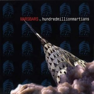 Hundred Million Martians: Mars Bars (CD)
