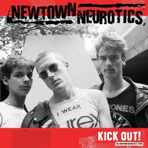 Newtown Neurotics: Kick Out! (LP)