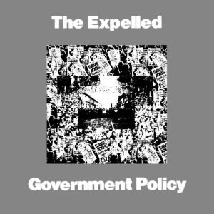The Expelled: Government Policy (7")
