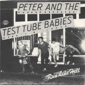 Peter And The Test Tube Babies: Run Like Hell (purple 7")