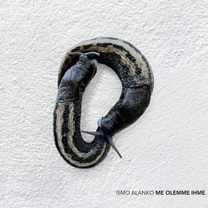 Ismo Alanko: Me olemme ihme (LP)