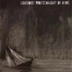 LIGHTHOUSE PROJECT: Navigate By Heart (CD)