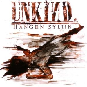 UNKIND: Hangen Syliin (CD)