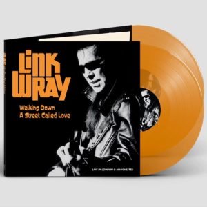 Link Wray: Walking down a street called love (orange 2 x LP)