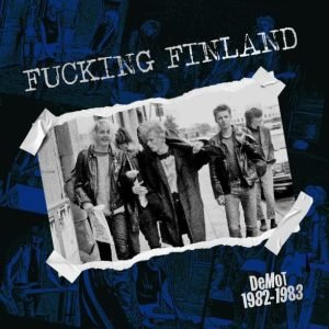 FUCKING FINLAND - Demot 1982-1983 (LP)