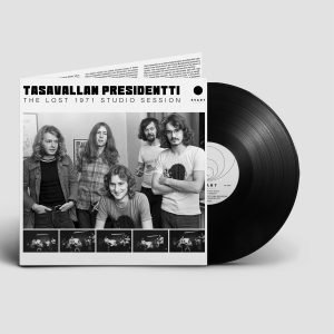 Tasavallan Presidentti: The Lost 1971 Studio Session (black vinyl LP)