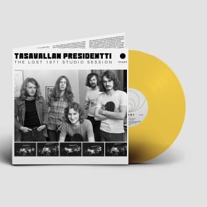 Tasavallan Presidentti: The Lost 1971 Studio Session (gold vinyl LP)
