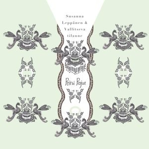 SUSANNA LEPPÄNEN & VALLITSEVA TILANNE: PTITSI PAJUT (LP)