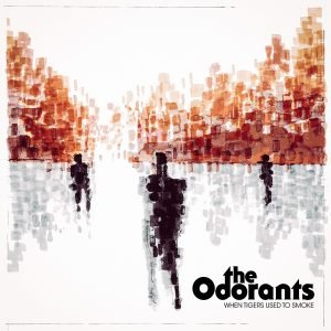 The Odorants: When Tigers Used To Smoke (LP)