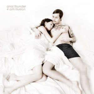 Anal Thunder : 4 am Illusion (CD)