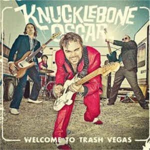 Knucklebone Oscar: Welcome To Trash Vegas (LP)