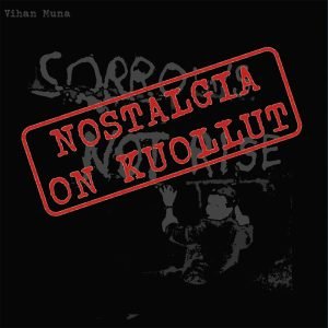 Vihan Muna: Nostalgia on kuollut! (LP)