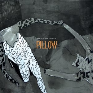 Pillow: Simple Pleasures (LP)