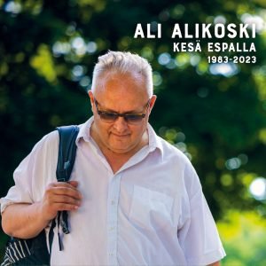 Ali Alikoski: Kesä Espalla 1983-2023 (2 CD)