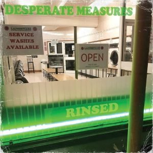 Desperate Measures: Rinsed (10")