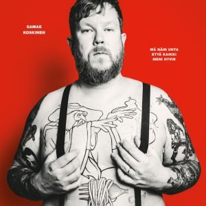 Samae Koskinen: Mä näin unta että kaikki meni hyvin (LP)