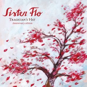 Sister Flo : Tragician's Hat (CD)