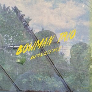 Bowman Trio: Persistence (LP)