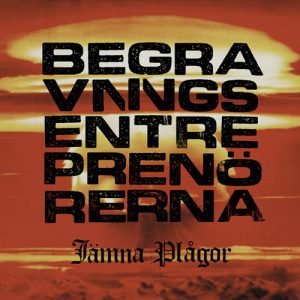 Begravningsentreprenörerna: Jämna Plågor (LP)