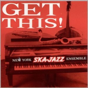 New York Ska-Jazz Ensemble: Get This! (LP)