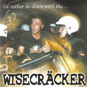 Wisecräcker: I'd Rather Be Down With the... (LP)