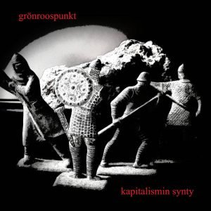 Grönroospunkt: Kapitalismin synty (12" EP)