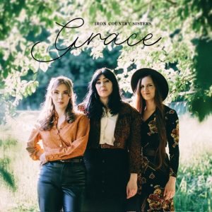 Iron Country Sisters: Grace (LP)