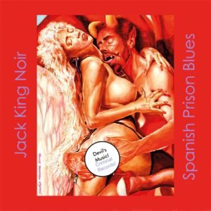 Jack King Noir: Spanish Prison Blue (CD)