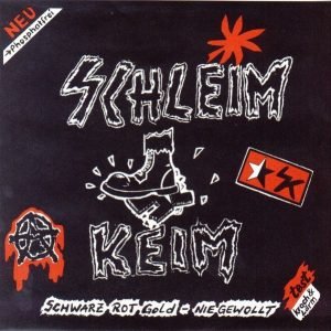 Schleim Kein: Schwartz rot gold / Nie gewollt (7")