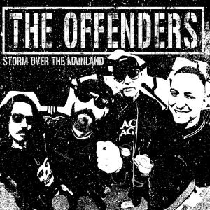 The Offenders: Storm Over The Mainland (LP)
