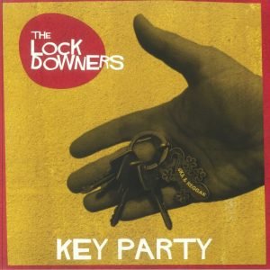 The Lock Downers: Key Party (LP)