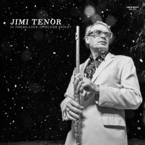 Jimi Tenor: Is There Love In Outer Space? (clear LP)
