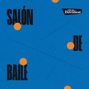 Santiago Downbeat: Salon De Baile (LP)