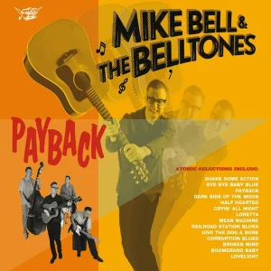 Mike Bell & The Belltones: Payback (CD)