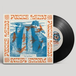 Pekka Laine: Sorrow and Pain (7")