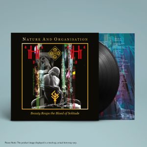 Nature And Organisation: Beauty Reaps the Blood of Solitude (LP)
