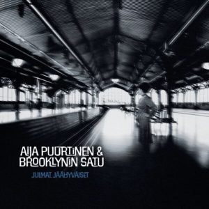 Aija Puurtinen & Brooklynin Satu: Julmat jäähyväiset (LP)